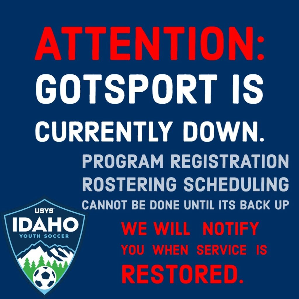 GotSport Outage Idaho Storm Soccer Club